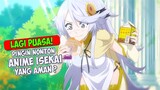 4 Anime Isekai Aman Di Tonton Saat Puasa Dan Nambah Nafsu Makan | Rekomendasi Anime