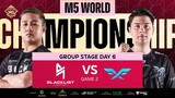 (FIL) M5 Group Stage Day 6 | BLCK vs FF | Game 2