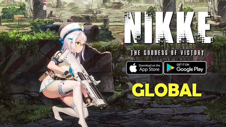 GODDESS OF VICTORY: NIKKE (Global) - Official Launch Gameplay (Android/IOS)