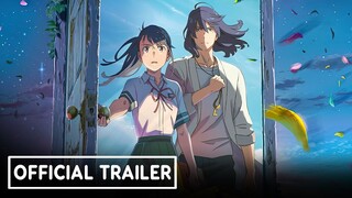Suzume no Tojimari - Official Trailer 2 | English Sub