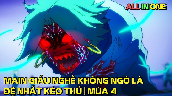 "Thanh Niên Giấu Nghề Không Ngờ Là Đệ Nhất Kéo Thủ" Mùa 4 | Review Anime | Tóm Tắt Anime