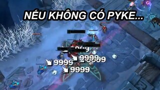 Nếu không có Pyke trong pha này Jhin đã...