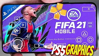 FIFA 21 PPSSPP Android Offline 400MB PS5 Graphics | Download FIFA 2021 PSP For Android