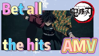 [Demon Slayer]  AMV |  Bet all the hits