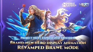 Project NEXT 2021 | New Animation & Mode | Project NEXT Express | Mobile Legends: Bang Bang