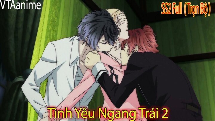 Review phim Anime Tình Yêu Ngang Trái Mùa 2, Cô Tiểu Thư Giữa Dòng Họ Ma Cà Rồng