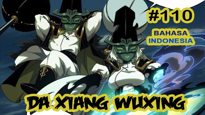 Da Xiang Wuxing chapter 110 [Indonesia]