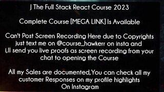 J The Full Stack React Course 2023 Course Download