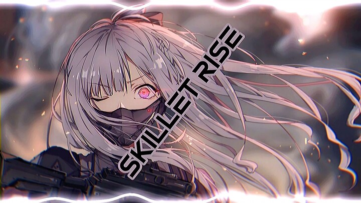 Nightcore - Rise (Skillet)