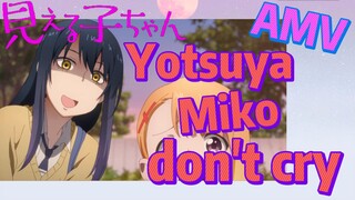 [Mieruko-chan]  AMV | Yotsuya Miko don't cry