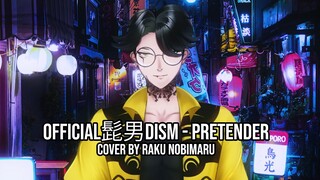 Official髭男dism - Pretender Short Ver. (Cover by Raku Nobimaru)