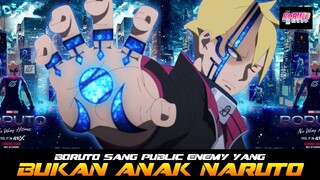 BORUTO SANG PUBLIC ENEMY YANG BUKAN ANAK NARUTO LAGI