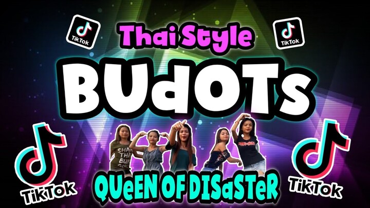 BUDOTS VIRAL REMIX | Thai Style Bomb Remix | Queen of Disaster Viral Remix