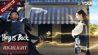 [Highlight] The beautiful girl easily defeated the enemy?! | Hero is Back🔥 | YOUKU