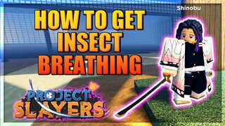 How To Get Insect Breathing In Project Slayers - Step by Step