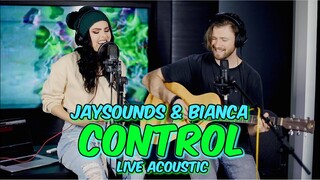 JaySounds & Bianca - Control (Live Acoustic)