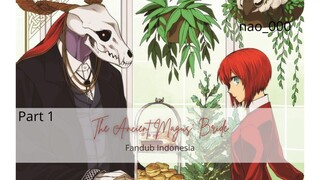 The Ancient Magus Bride || fandub indonesia || diurus fosil part 1