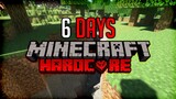 6 Days in Hardcore Minecraft