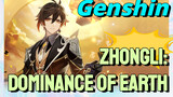 Zhongli: Dominance of Earth