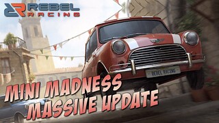 REBEL RACING - Mini Cooper - Mini Madness Massive Update