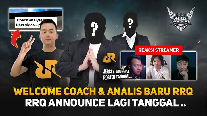 Welcome Coach & Analis Baru RRQ MPL S14 ! Pak AP: Next Announce Player ? RRQ Announce Lagi Tanggal..