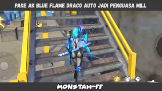 Ak blue flame draco damage nya sakit banget