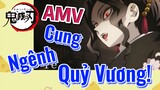 [Thanh Gươm Diệt Quỷ] AMV | Cung Ngênh Quỷ Vương!