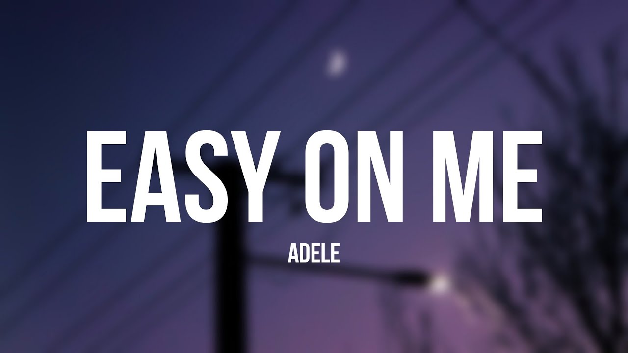 Adele me lyrics on easy Take It