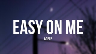 Adele - Easy On Me (Lyrics)