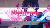 Nightcore - Me Without You (good music for your ear) #18
