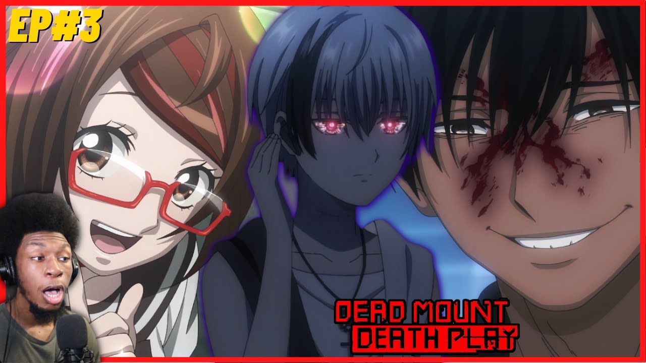 Dead Mount Death Play Episode 3 REACTION