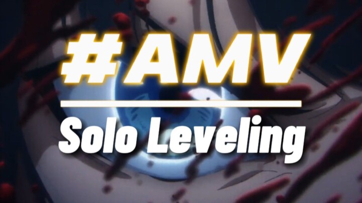 AMV Solo Leveling