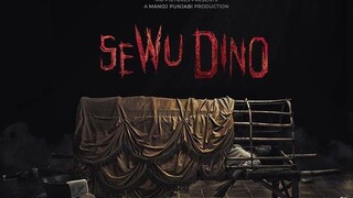 Horor terbaru " SEWU DINO " Official Trailer