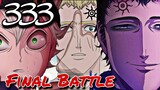 ASTA VS LUCIUS ZOGRATIS SIMULAN NA! Superior Time Magic ni Lucius | Black Clover Chapter 333 Tagalog