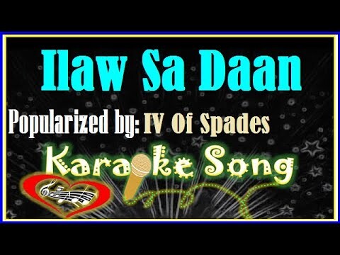 Ilaw Sa Daan Karaoke Version by IV Of Spades -Minus One-  Karaoke Cover
