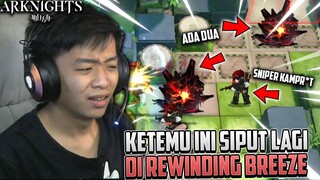 Ketemu Ini Siput Lagi Di Rewinding Breeze !! ~ Arknights Indonesia