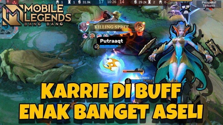 Gameplay karrie di buff bener bener enak banget lawan hero tank!!!