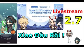 [Live Stream 2.7 ] Bạn Có Hẹn Với 3 Mã Quà Tặng 7h Tối Nay 20/ 5 ! Có Thông Tin Về Sumeru ? |Genshin