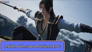 Rebirth of the Sword Patriarch EP 8 | 1080 | indo sub