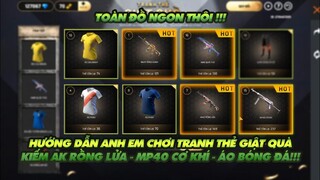 FREE FIRE | HƯỚNG DẪN ANH EM CHƠI TRANH THẺ ĐOẠT QUÀ KIẾM AK RỒNG LỬA MP40 CƠ KHÍ VÀ ÁO ĐÁ BÓNG!