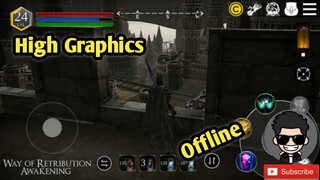 Way of Retribution: Awakening Offline || Paano mag Download? High Graphics!!!