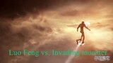 Swallowed Star 2020 Luo Feng vs. Invading monster