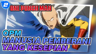 One Punch Man | Manusia Pemberani yang Kesepian_2