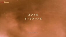 A Will Eternal (Yi Nian Yong Heng) Season 3 Episode 47 (153) Sub Indo