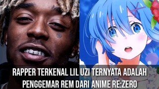 Rapper terkenal Lil Uzi ternyata adalah penggemar Rem dari Anime Re:Zero #VCreators