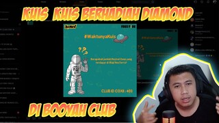 KUIS DI BOOYAH CLUB COXII BERHADIAH DIAMOND