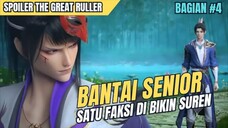 SPOILER THE GREAT RULLER BAG 4 || MU CHEN BANTAI GERBANG IBLIS ...!!!