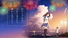 Uchiage Hanabi (2017) Sub Indo