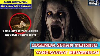 Tidak Ada Yg Lebih Kejam Dari IBU Pembunuh Anak KANDUNGNYA SENDIRI - ALUR FILM THE CURSE Of LLORONA