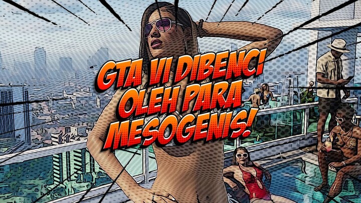 GTA VI KENA BACKLASH MISOGENIS! | News